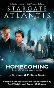 Cover: STARGATE ATLANTIS: Homecoming (Book 1 in The Legacy series)